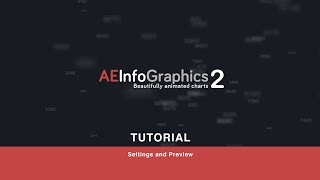 AEInfoGraphics 2 Tutorial 04 Settings amp Preview [upl. by Feliks]