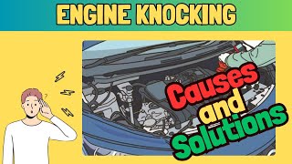 Engine Knocking Causes Effects and How to Fix It [upl. by Falda]