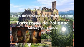 La Forteresse de Polignac  Puits de lOracle et Puits de lAbîme [upl. by Armillda871]