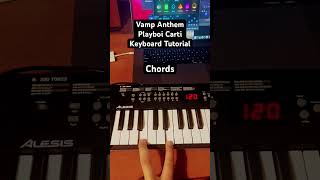 Keyboard tutorial  Vamp Anthem by Playboi Carti piano pianocover keyboardist playboicarti [upl. by Rovert]