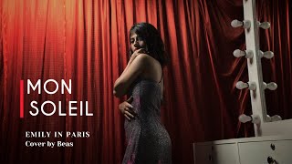 MON SOLEIL  EMILY IN PARIS  ASHLEY PARK  Mindy and Benoît song  NETFLIX  Cover by Beas [upl. by Annas]