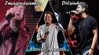 SORRISO MAROTO  IMAGINASAMBA  DILSINHO  ESPECIAL ROMÂNTICAS 2018 [upl. by Notsur218]