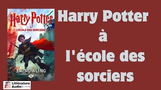 Harry Potter à lécole des sorciers  Livre Audio  Harry Potter 1 [upl. by Newel]