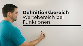 Definitionsbereich Wertebereich bei Funktionen Übersicht  Mathe by Daniel Jung [upl. by Elyc356]