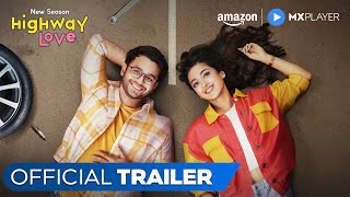 Highway Love Season 2  Official Trailer ft Ritvik Sahore Gayatri Bharadwaj  MX Player [upl. by Jemmie]