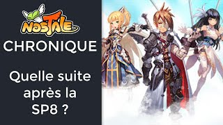 Nostale Investigations 29  Quelle suite après la SP8  Théorie SP9 en 2016 [upl. by Alfonse]