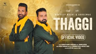 Thaggi  Official Video  Maahi Brothers  New Punjabi Song 2024  Latest Punjabi Song 2024 [upl. by Bovill]