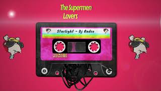 The Supermen Lovers  Starlight Dj Rodce 2020 Extended Remix [upl. by Gavrah]