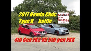 20172018 Honda Civic Type R GT EPIC Battle FK2 VS FK8 [upl. by Yma]