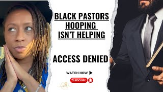 Black Pastors Hooping Isn’t Helping  Religious Deconstruction [upl. by Inanaup272]