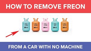 How to Remove Freon From Car Without a Recovery Machine [upl. by Ocana]