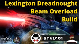 Lexington Dreadnought Beam Overload Build  Star Trek Online [upl. by Etam542]