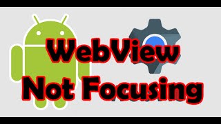 How To Fix Webview Not FocusingNot Opening Keyboard Android Studio amp Eclipse [upl. by Otreblig]