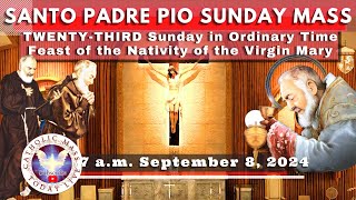 SUNDAY MASS TODAY LIVE at Santo Padre Pio National Shrine  Batangas September 8 2024 7am [upl. by Ainirtak341]