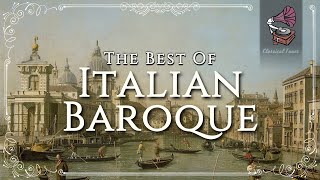 The Best Of Italian Baroque Music [upl. by Rovert]