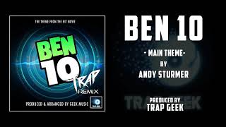 Ben 10  Main Theme  Trap Remix [upl. by Sheila]