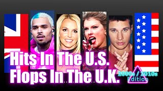 Hits In The US Flops In The UK  2000s  2010s Edition  Lady Gaga Taylor Swift Drake amp More [upl. by Ecinna]