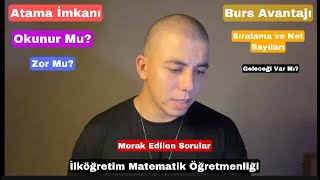 İlköğretim Matematik Öğretmenliği Hakkında Merak Edilenler Sıralama İş İmkanı Atama Burs İmkanı [upl. by Hercule]