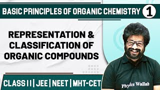 BASIC PRINCIPLES OF ORGANIC CHEMISTRY 01  Representation amp Classification of Organic Compounds [upl. by Imarej346]