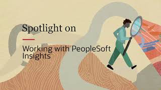 PeopleSoft Spotlight Series Working With PeopleSoft Insights Using PeopleTools 860 [upl. by Nnayllek]