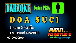 DOA SUCI Imam S Arifin Karaoke nada PRIA [upl. by Laraine19]