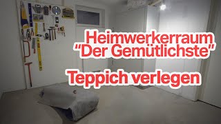 Die gemütlichste Werkstatt entsteht DIY Teppich verlegen [upl. by Hsekar]