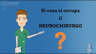 Di cosa si occupa il neurochirurgo [upl. by Akenahc953]