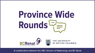 Repurposing Therapies for Cardiorenal Protection in Kidney Disease  UBC and BCR PWR 04192024 [upl. by Puff372]