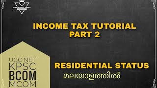 Residential Status and incidence of Tax202223 Income Tax Malayalam Tutorial  BcomMcom [upl. by Tattan]