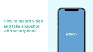 Record video and take snapshot  MyVTech Baby Pro App [upl. by Noteek282]