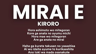 Kiroro — Mirai E Lyrics  hora ashimoto womi lyrics [upl. by Rao18]