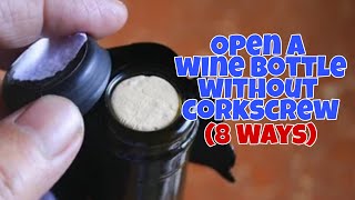 Paano Buksan ang Wine Bottle ng walang Corkscrew  How to open a Wine Bottle without Corkscrew [upl. by Iphigenia]