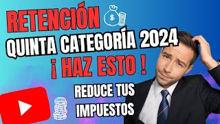 🚀🛑REDUCE tu IMPUESTO a la RENTA QUINTA CATEGORIA [upl. by Ainahtan362]