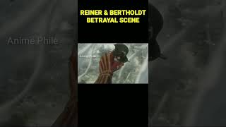 AOT BETRAYAL SCENE  REINER amp BERTHOLDT BETRAYING SCENE [upl. by Lilahk]