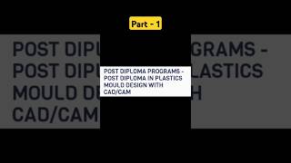 pdpmd course details post diploma in plastics mould design with cadcam shorts cipet part1 [upl. by Debarath348]