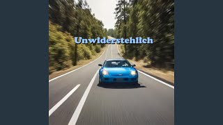 unwiderstehlich [upl. by Zetrauq]