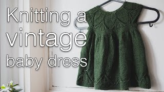 Knitting a vintage baby dress  Skeindeer Knits [upl. by Towne867]