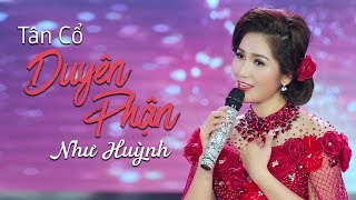 Tân Cổ Giao Duyên Miền Tây Hay Nhất  Duyên Phận  Như Huỳnh [upl. by Earvin181]