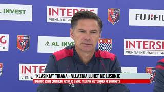 “KLASIKJA” TIRANA  VLLAZNIA LUHET NE LUSHNJE [upl. by Alam]