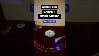 Debbie Deb  When I Hear Music  1983 Electro oldschool electro vinyl dj 80s [upl. by Doll]