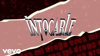 Intocable  Eres Mi Droga Lyric Video [upl. by Burck374]