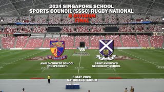 20240506 SSSC Rugby B Div Finals  ACS Independent vs St Andrews Secondary School [upl. by Farrow764]