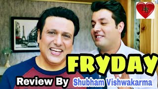 Fryday movie review by Shubham Vishwakarma [upl. by Ahseyi241]