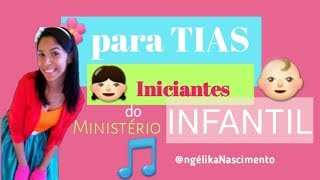 Ministério Infantil  INICIANTES Angélika Nascimento 😍😍🤗😘 [upl. by Alim]