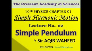 Simple Pendulum by Sir Aqib Waheed Class 10 physics chap 01 lecture 1 [upl. by Eisenhart338]