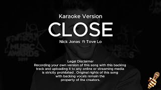 Nick Jonas  Close Karaoke Version ft Tove Lo [upl. by Jacintha]