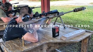 Suppressed Barrett M107A1 500 yards  Subsonic 50 BMG [upl. by Carolan]