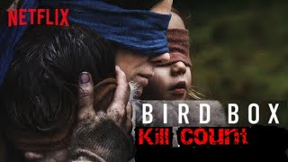 Bird Box 2018 Kill Count [upl. by Gayner]