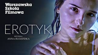 EROTYK 2023  reż Anna Rudzińska  Dwuminutowy Film Warsztatowy [upl. by Nadiya113]