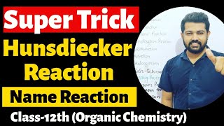 Super Trick  Hunsdiecker Reaction  Boarodine Hunsdiecker Reaction  Class12th  Organic Chemistry [upl. by Einegue]